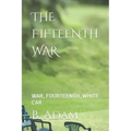 The Fifteenth War: War, Fourteenth, White Car
