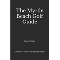 The Myrtle Beach Golf Guide