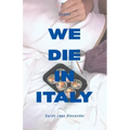 We Die in Italy