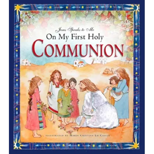 Jesus Speaks to Me on My First Holy Communion