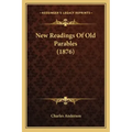 New Readings of Old Parables (1876)