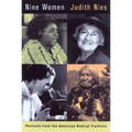 Nine Women: Portraits from the American Radical Tradition