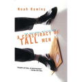 A Conspiracy of Tall Men