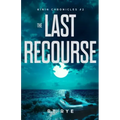The Last Recourse