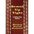 Sewed Up Tight: (A Quilters Club Mystery No. 5)