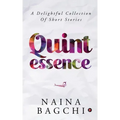 Quintessence: A Delightful Collection of Short Stories