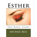 Esther - The Bible Story
