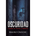 Oscuridad: Cuentos de terror y misterio