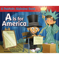 A is for America: A Patriotic Alphabet Book