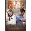 How Did We End Up Here?: Surviving and Thriving in a Character-Disordered World