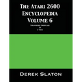 The Atari 2600 Encyclopedia Volume 6