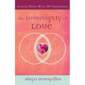 The Sovereignty of Love: Coming Home With Ho'oponopono