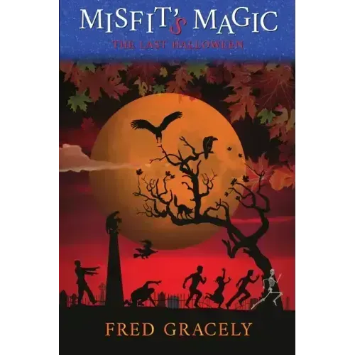 Misfit's Magic: The Last Halloween