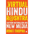 The Virtual Hindu Rashtra: Saffron Nationalism and New Media