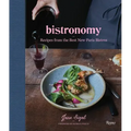 Bistronomy: Recipes from the Best New Paris Bistros