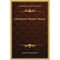 Charleston's Historic Houses