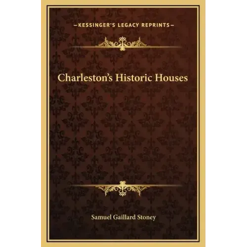 Charleston's Historic Houses