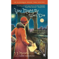 You Might as Well Die: An Algonquin Round Table Mystery