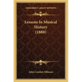 Lessons In Musical History (1888)