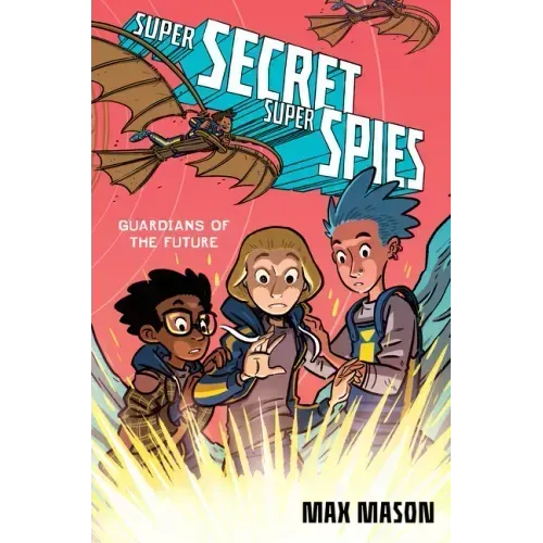 Super Secret Super Spies: Guardians of the Future