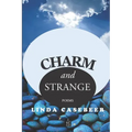 Charm and Strange: Poems