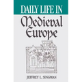 Daily Life in Medieval Europe