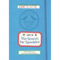 The Search for Sparkles: A Mystery Club Adventure