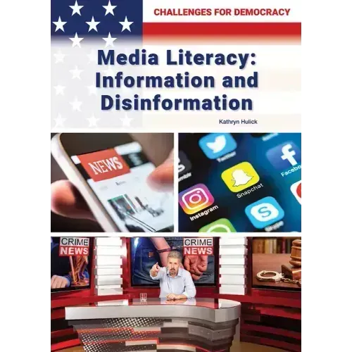 Media Literacy: Information and Disinformation