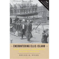 Encountering Ellis Island: How European Immigrants Entered America