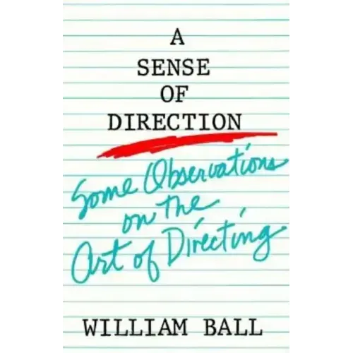 Sense of Direction: Some Observations on the Art of Directing
