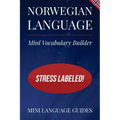 Norwegian Language Mini Vocabulary Builder: Stress Labeled!