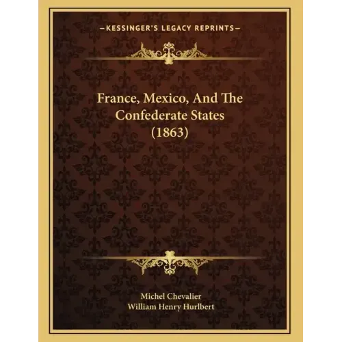 France, Mexico, And The Confederate States (1863)