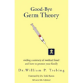 Good-Bye Germ Theory