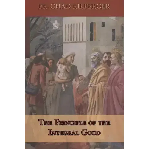 The Principle of the Integral Good