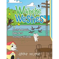 Waiheke Westies: Jock and Lassie Make New Feathery Friends