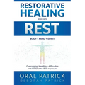 Restorative Healing Begins with Rest: Overcoming Breathing Difficulties and Ptsd After 9/11 Exposure