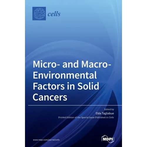 Micro- and Macro-Environmental Factors in Solid Cancers