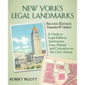 New York's Legal Landmarks: A Guide to Legal Edifices, Institutions, Lore, History and Curiosities on the City's Streets