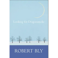 Looking for Dragon Smoke: Essays on Poetry