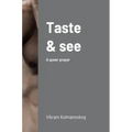 Taste and see: A queer prayer