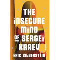 The Insecure Mind of Sergei Kraev