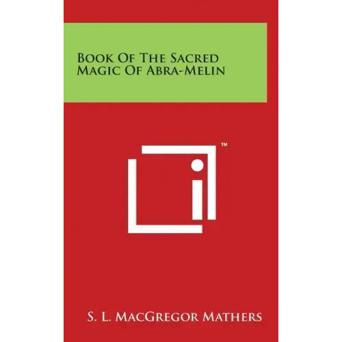 Book of the Sacred Magic of Abra-Melin