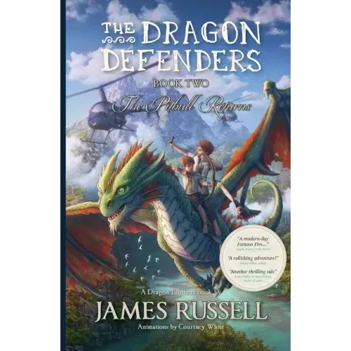 The Dragon Defenders - Book Two: The Pitbull Returns