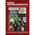 Racial Microaggressions: Using Critical Race Theory to Respond to Everyday Racism