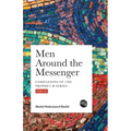 Men Around the Messenger - Part II