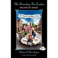 The Traveling Tea Ladies: Death in Dixie