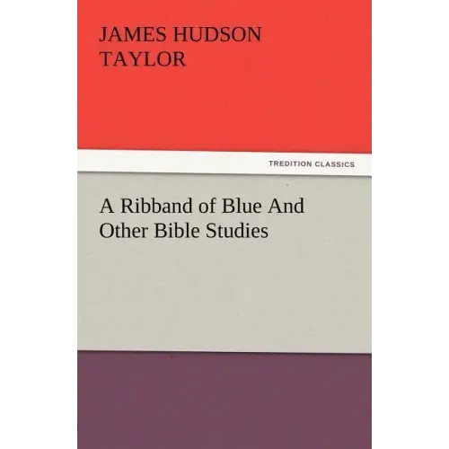 A Ribband of Blue and Other Bible Studies