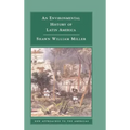 An Environmental History of Latin America