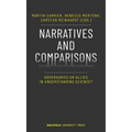 Narratives and Comparisons: Adversaries or Allies in Understanding Science?