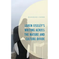 Loren Eiseley's Writing across the Nature and Culture Divide